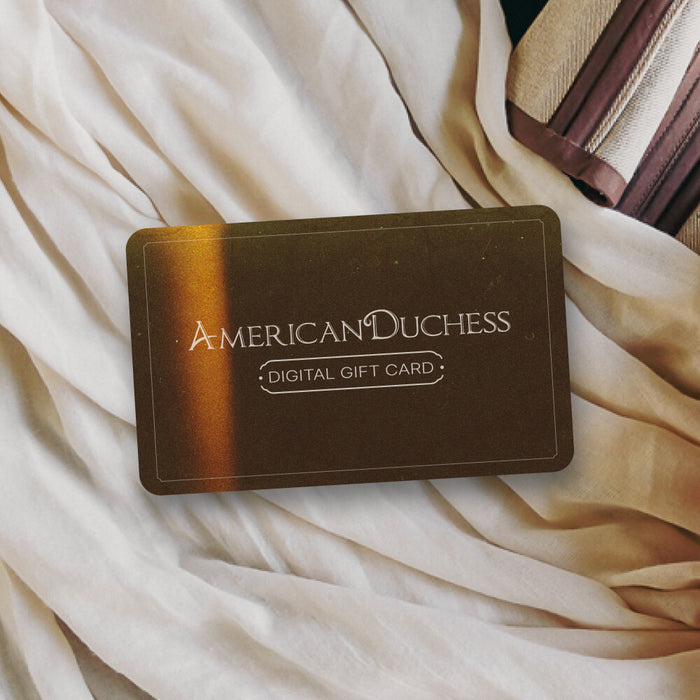 American Duchess Gift Certificate